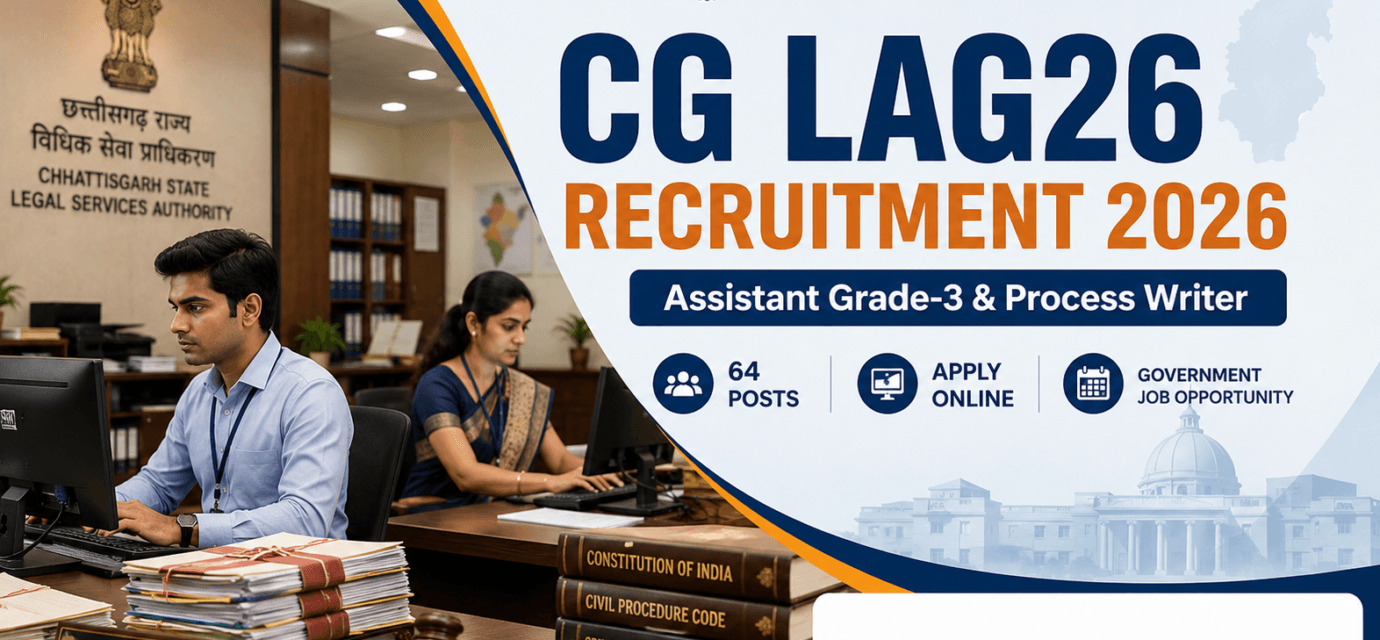 CG LAG26 Recruitment 2026 – Assistant Grade-3 एवं Process Writer भर्ती की पूरी जानकारी